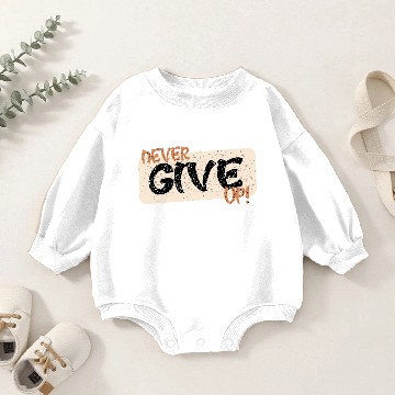 Discover never give up Baby Romper Sweatshirts