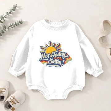 Discover Not Today Satan Baby Romper Sweatshirts