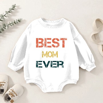 Discover gift for mom Best mom ever Baby Romper Sweatshirts