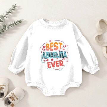 Discover Best Abuelita Ever Grandma Mothers day Christmas s Baby Romper Sweatshirts