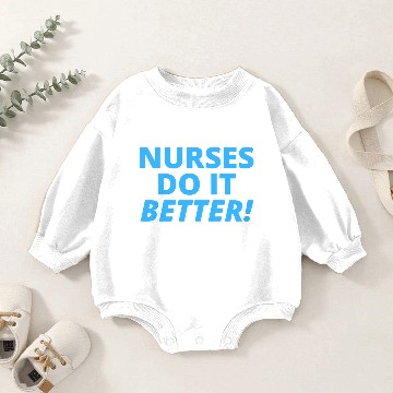 Discover Nurses Do It Better (in blue letters version) Baby Romper Sweatshirts