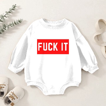 Discover fuck it Baby Romper Sweatshirts