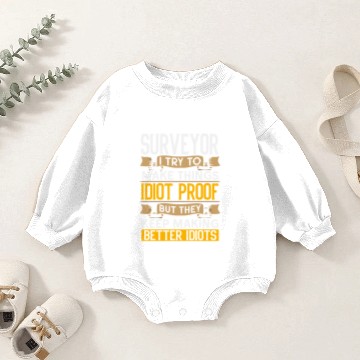 Discover Surveyor Sarcastic Graphic Funny Surveying Baby Romper Sweatshirts