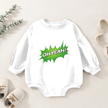 Discover Oh Yeah Baby Romper Sweatshirts