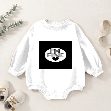 Discover I'M FINE Baby Romper Sweatshirts
