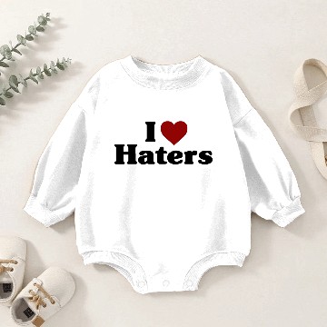 Discover I Love Haters Baby Romper Sweatshirts