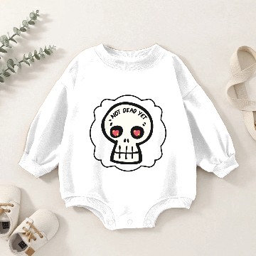 Discover Not dead yet Baby Romper Sweatshirts