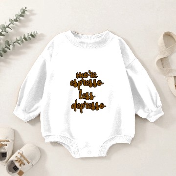 Discover More Espresso Less Depresso 3 Baby Romper Sweatshirts
