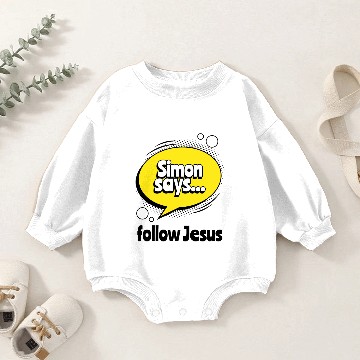 Discover Jesus funny Simon says follow Jesus Baby Romper Sweatshirts