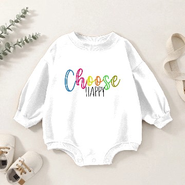 Discover Choose Happy Baby Romper Sweatshirts