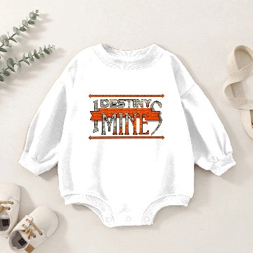 Discover Destiny Is Mine Baby Romper Sweatshirts
