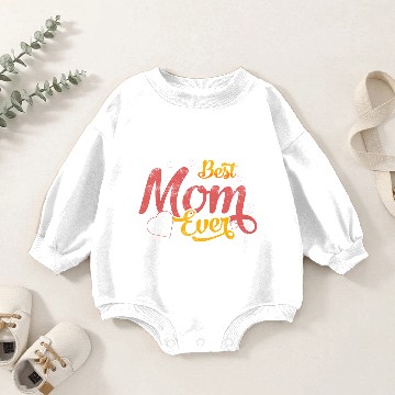Discover Best Mom Ever Baby Romper Sweatshirts