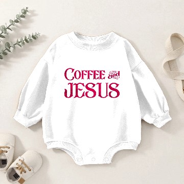 Discover Coffee Jesus Baby Romper Sweatshirts