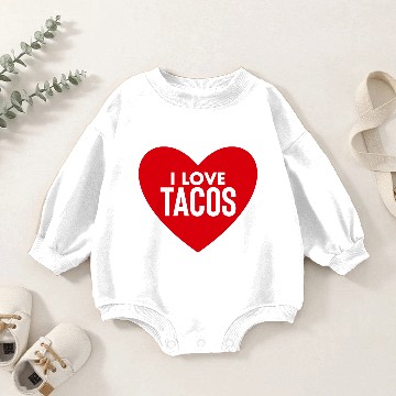 Discover I Love Tacos Baby Romper Sweatshirts