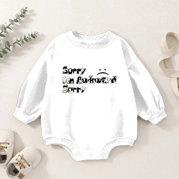 Discover SORRY NOT SORRY Baby Romper Sweatshirts