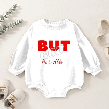 Discover But God is Able Baby Romper Sweatshirts