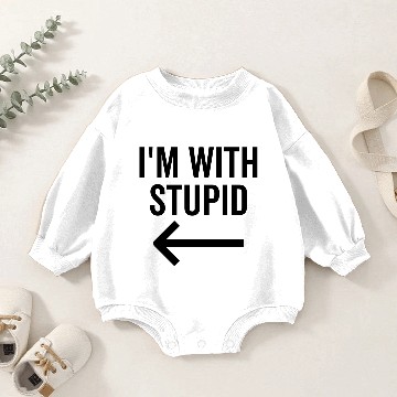 Discover I'm With Stupid Baby Romper Sweatshirts