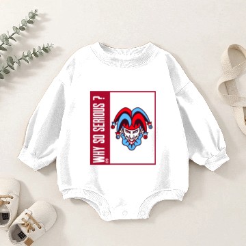 Discover Joker why so serious Baby Romper Sweatshirts