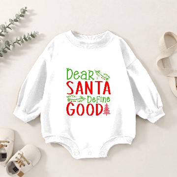 Discover Dear Santa Define Good Baby Romper Sweatshirts