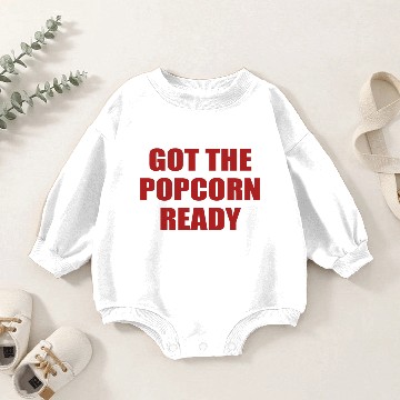 Discover Got The Popcorn Ready Baby Romper Sweatshirts