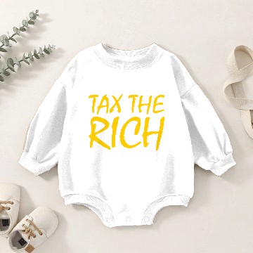 Discover Tax the rich Baby Romper Sweatshirts
