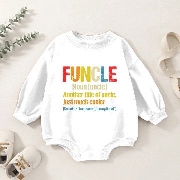 Discover Funcle Definition Funny Gift For Uncle Baby Romper Sweatshirts