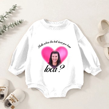Discover Bella Where The Hell Have You Been Loca Baby Romper Sweatshirts