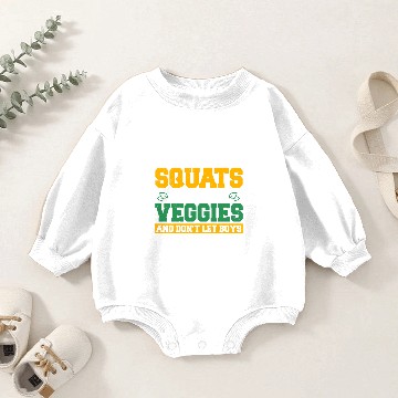 Discover Do Your Squats Eat Your Veggies Baby Romper Sweatshirts