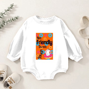 Discover NOT FRIENDLY DO NOT TOUCH funny introvert Baby Romper Sweatshirts