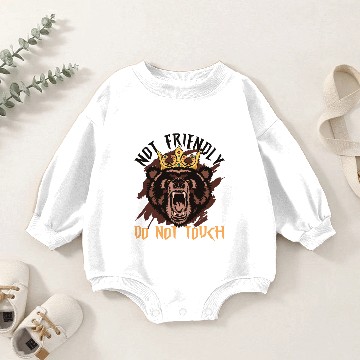 Discover Not Friendly Do Not Touch Bear Baby Romper Sweatshirts