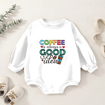 Discover Funny Coffee Lovers Saying - Coffee Sublimation Baby Romper Sweatshirts