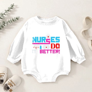 Discover Nurses do it Better Baby Romper Sweatshirts