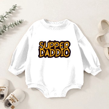 Discover Super Daddio Baby Romper Sweatshirts