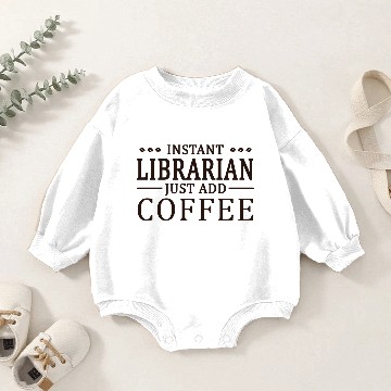 Discover Instant Librarian Coffee Lover Baby Romper Sweatshirts