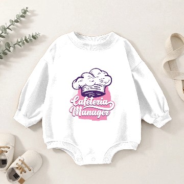 Discover Cafeteria Manager Funny Lunch Lady Gift Baby Romper Sweatshirts