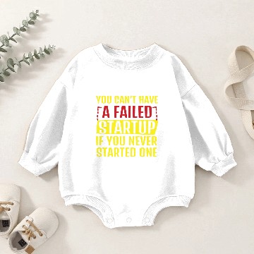 Discover No Failed Startup Without Starting Baby Romper Sweatshirts