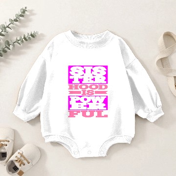 Discover Sisterhood is Powerful 19 Baby Romper Sweatshirts