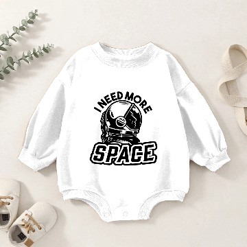 Discover I NEED MORE SPACE Baby Romper Sweatshirts