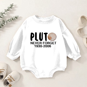 Discover Pluto never forget 1930-2006 - Cool Baby Romper Sweatshirts