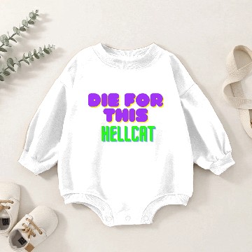 Discover Die For This Hellcat Baby Romper Sweatshirts