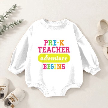 Discover Pre K Teacher Adventure Begins Baby Romper Sweatshirts