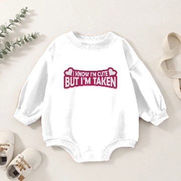 Discover cute but taken quote Baby Romper Sweatshirts