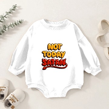 Discover Not Today Satan Baby Romper Sweatshirts