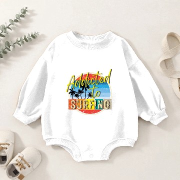 Discover Additcted To Surfing Baby Romper Sweatshirts