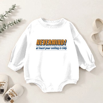 Discover Nevermind The Chaos Baby Romper Sweatshirts