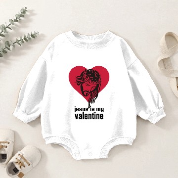 Discover Jesus Is My Valentine Baby Romper Sweatshirts