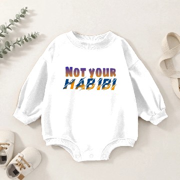 Discover Not your habibi Baby Romper Sweatshirts