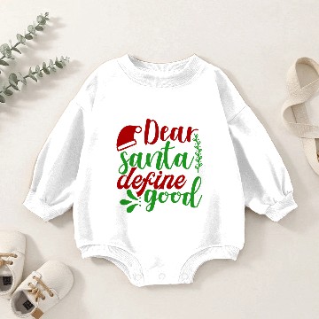 Discover Dear Santa define good Baby Romper Sweatshirts