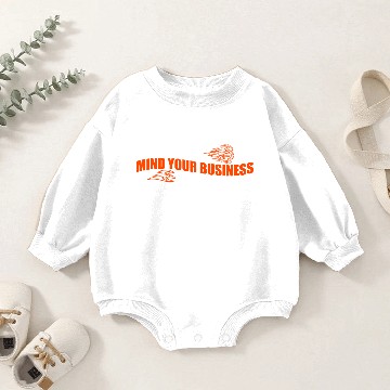 Discover Mind your business Baby Romper Sweatshirts