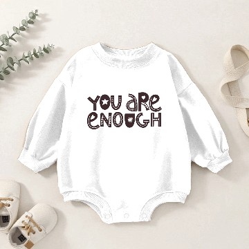 Discover You Are Enough Baby Romper Sweatshirts
